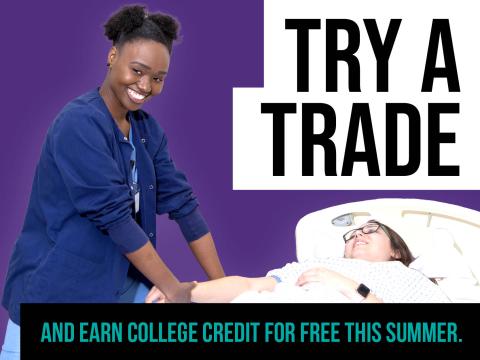 Black female nurse standing over a learning manikin with words try a trade and earn college credit for free this summer