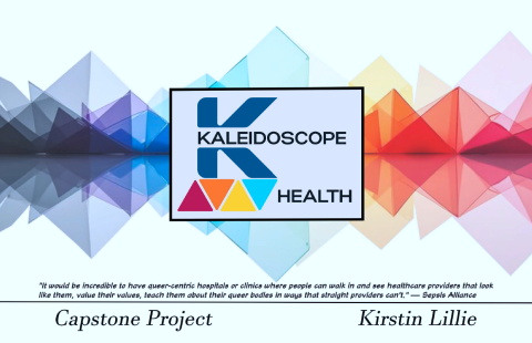 Kaleidoscope Health: Capstone Project by Kirstin Lillie